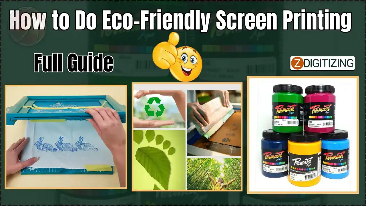 How to Do Eco-Friendly Screen Printing Full Guide