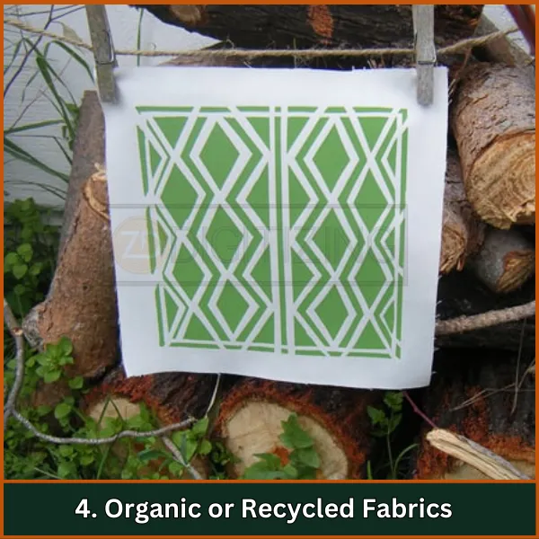 Organic or Recycled Fabrics