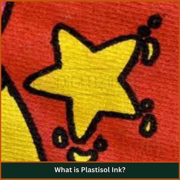 What is Plastisol Ink