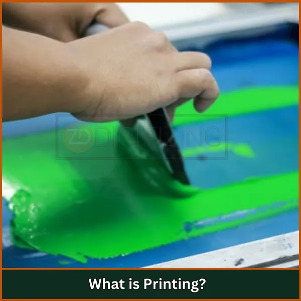 What is Printing