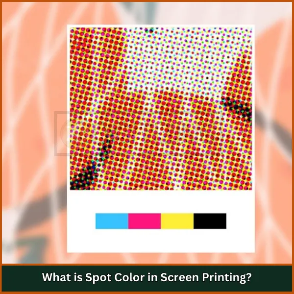 What is Spot Color in Screen Printing