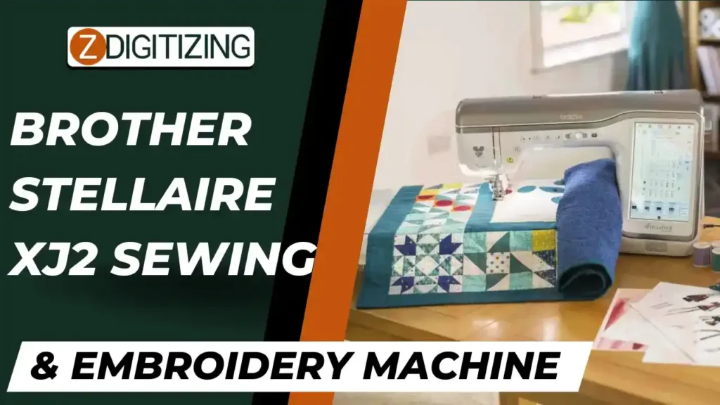 Brother Stellaire XJ2 Sewing & Embroidery Machine Review