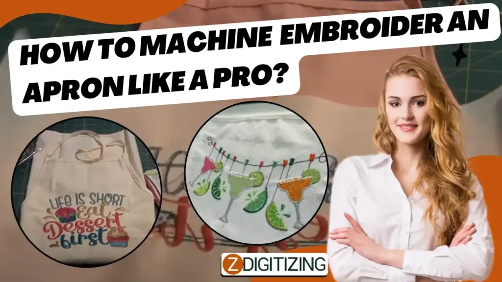 How To Machine Embroider An Apron Like A Pro