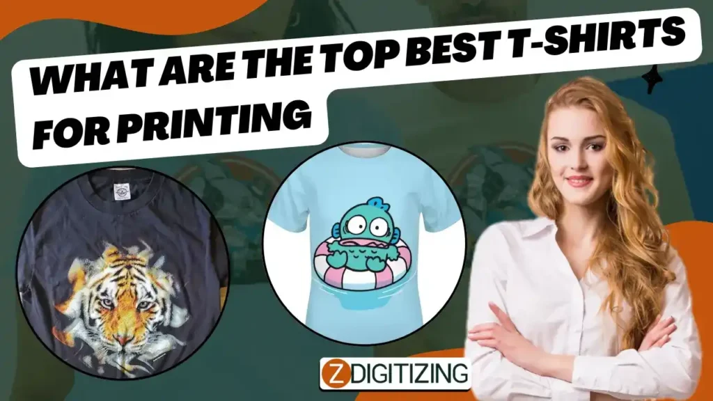 What are the Top Best T-shirts for Printing