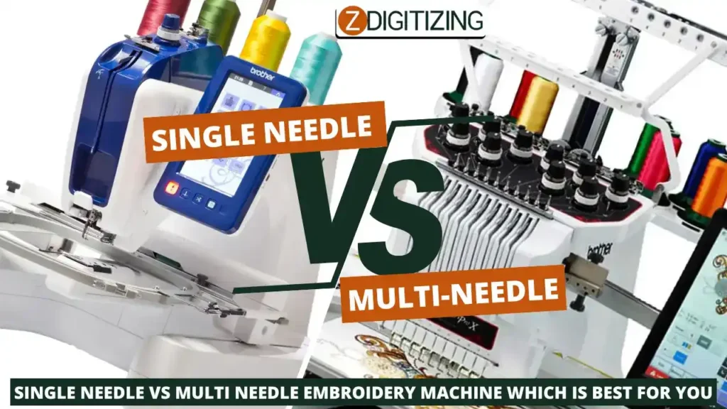 Single Needle Vs Multi Needle Embroidery Machine