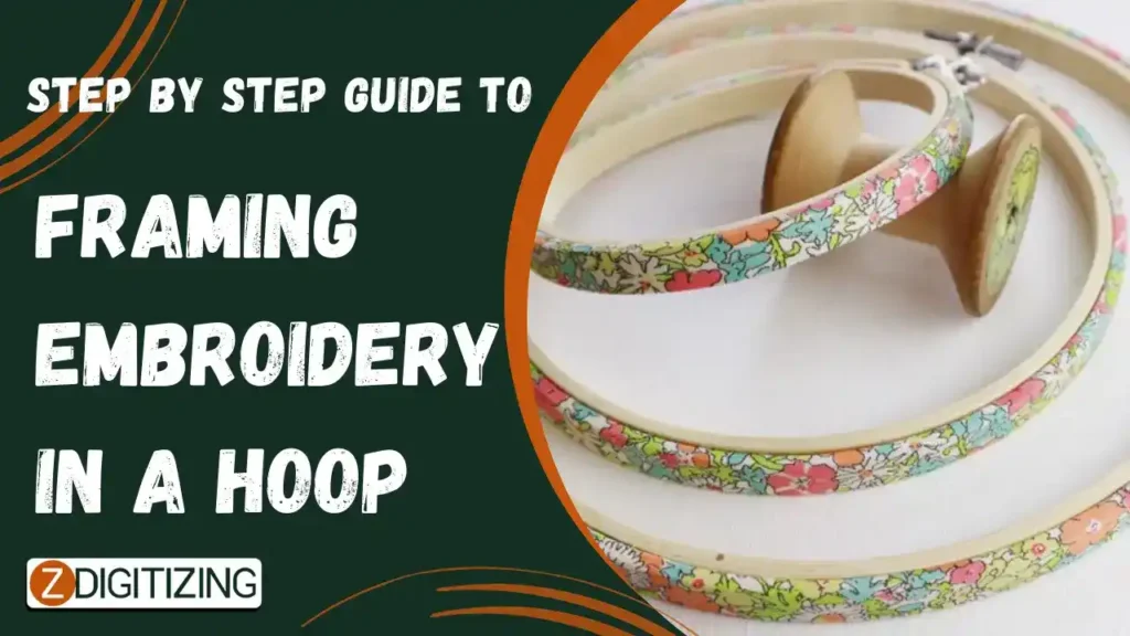 Step By Step Guide to Framing Embroidery in a Hoop