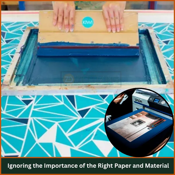 Ignoring the Importance of the Right Paper and Material
