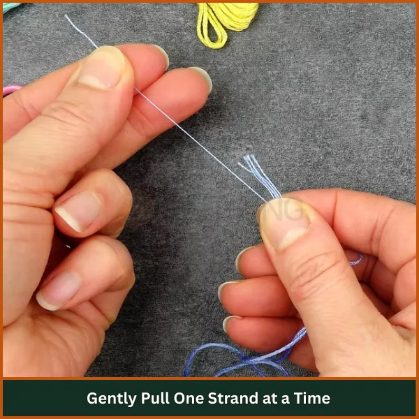 Gently Pull One Strand at a Time