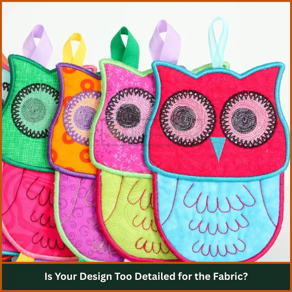 Is Your Design Too Detailed for the Fabric