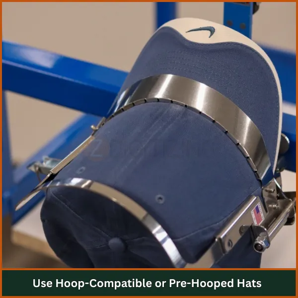 Use Hoop-Compatible or Pre-Hooped Hats
