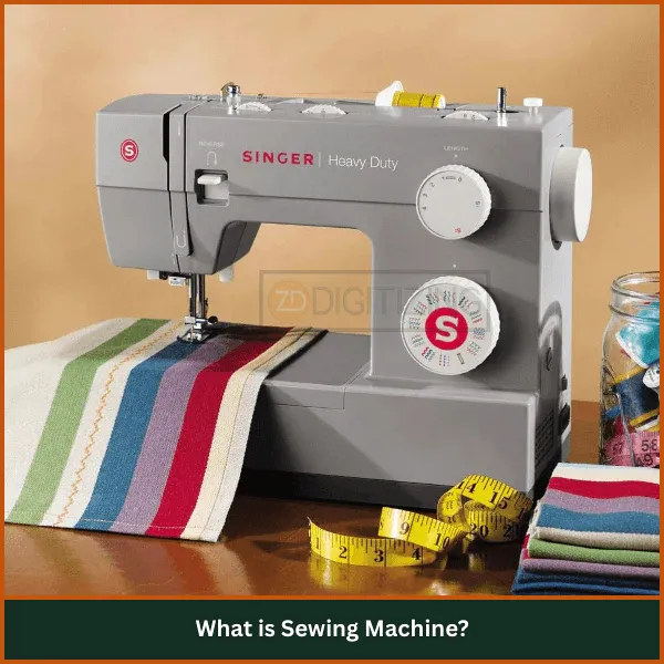 What is Sewing Machine