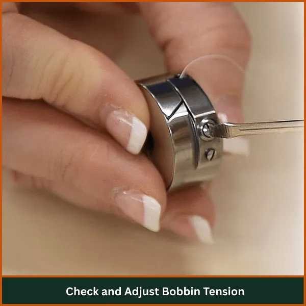 Check and Adjust Bobbin Tension