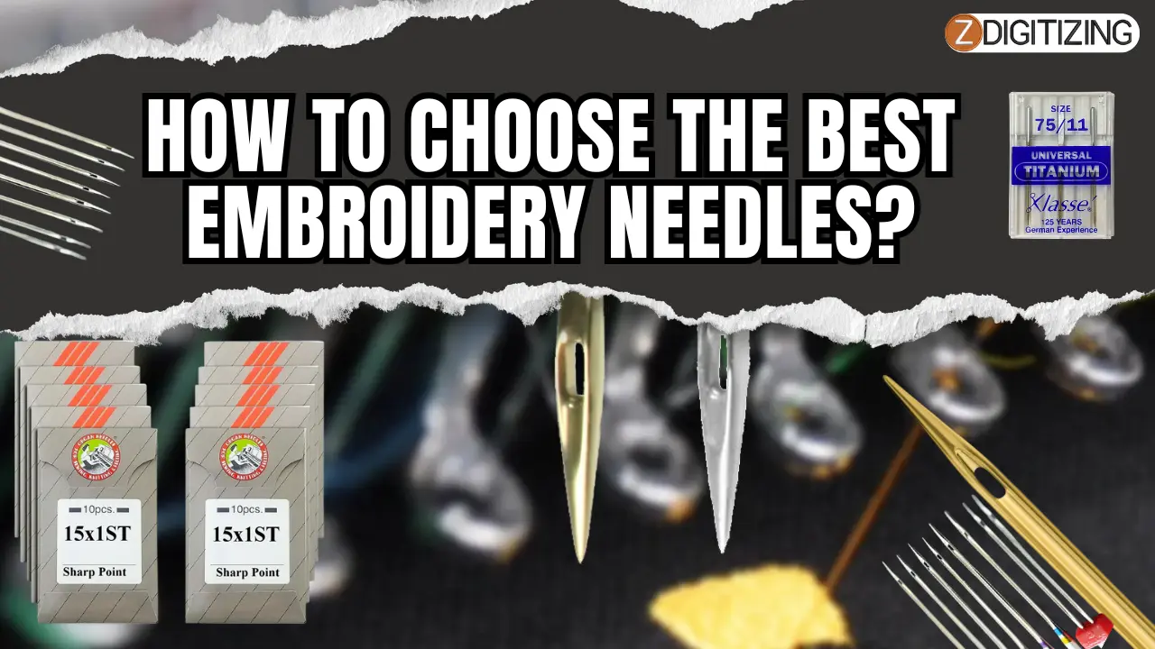 How to Choose the Best Machine Embroidery Needles