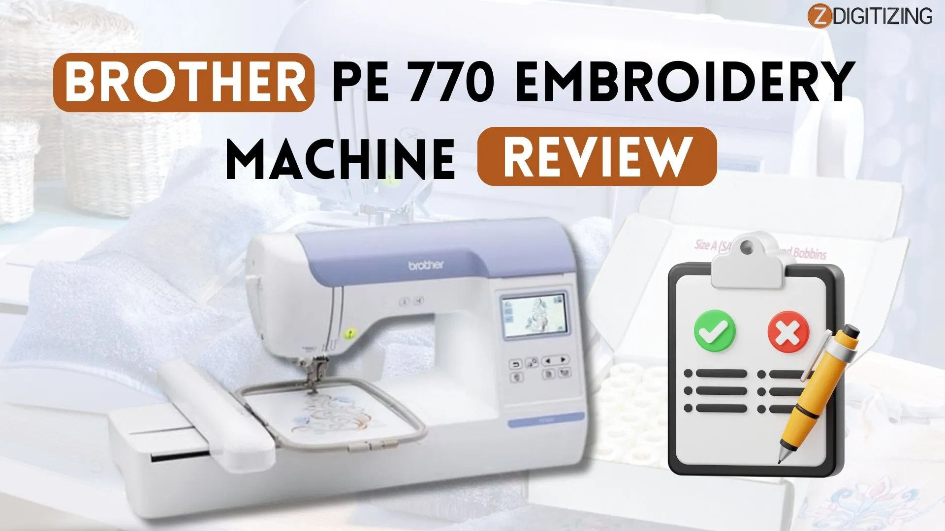 Brother PE 770 Embroidery Machine Review