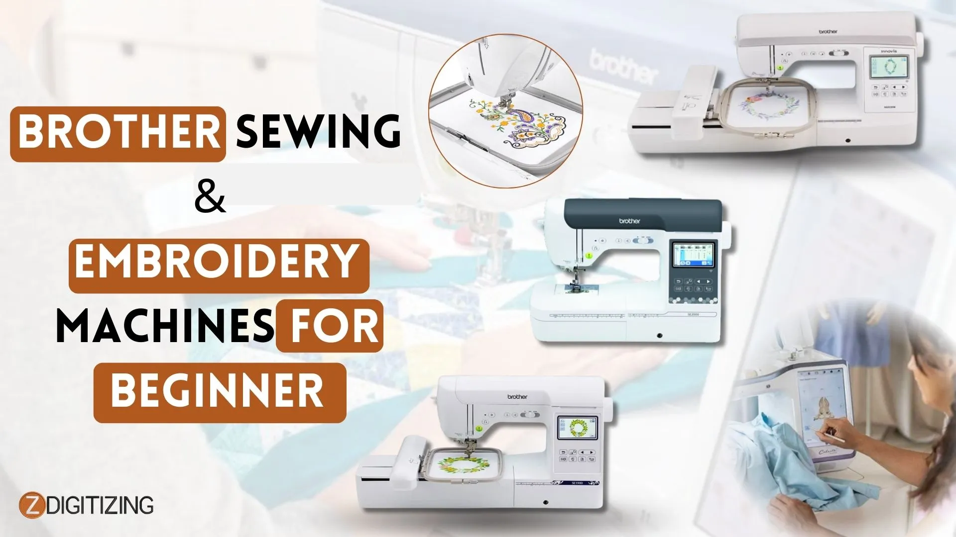 Brother Sewing and Embroidery Machines for Beginner