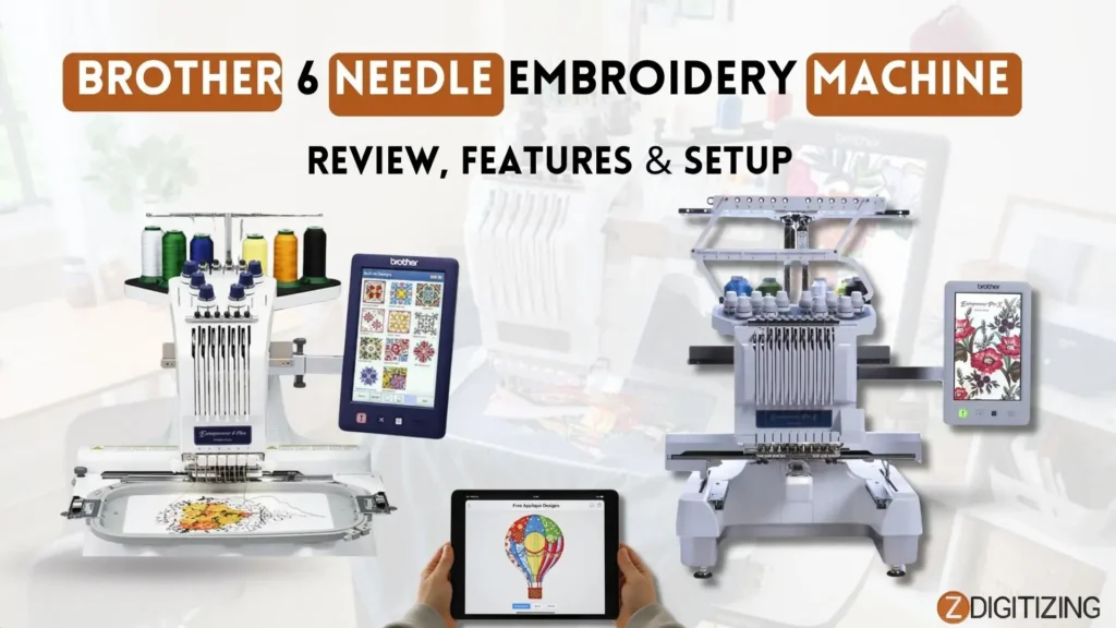 Brother 6 Needle Embroidery Machine