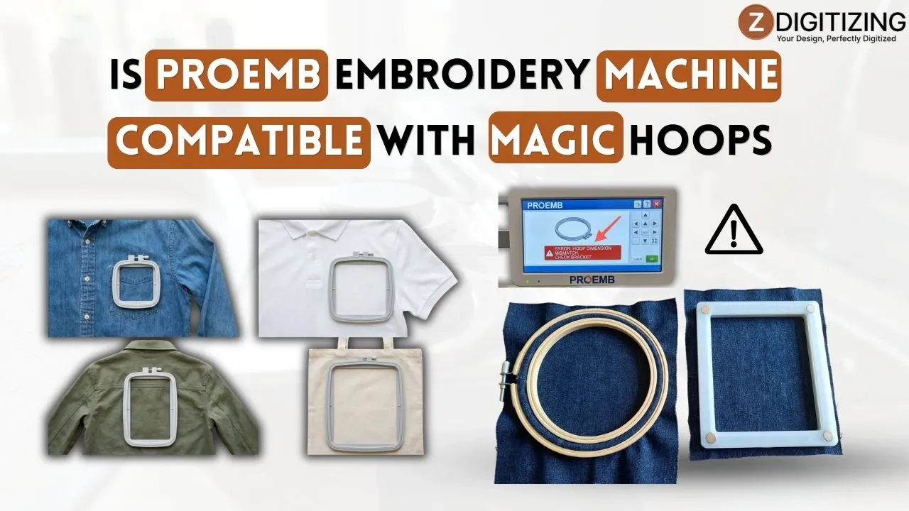 Is PROEMB Embroidery Machine Compatible with Magic Hoops